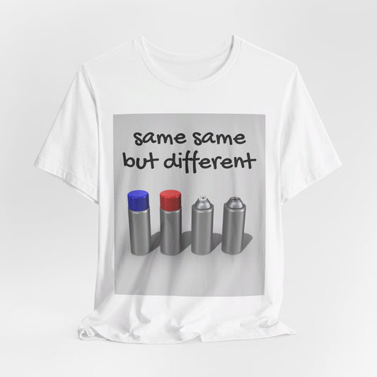 Same same but different Unisex Jersey Short Sleeve Tee