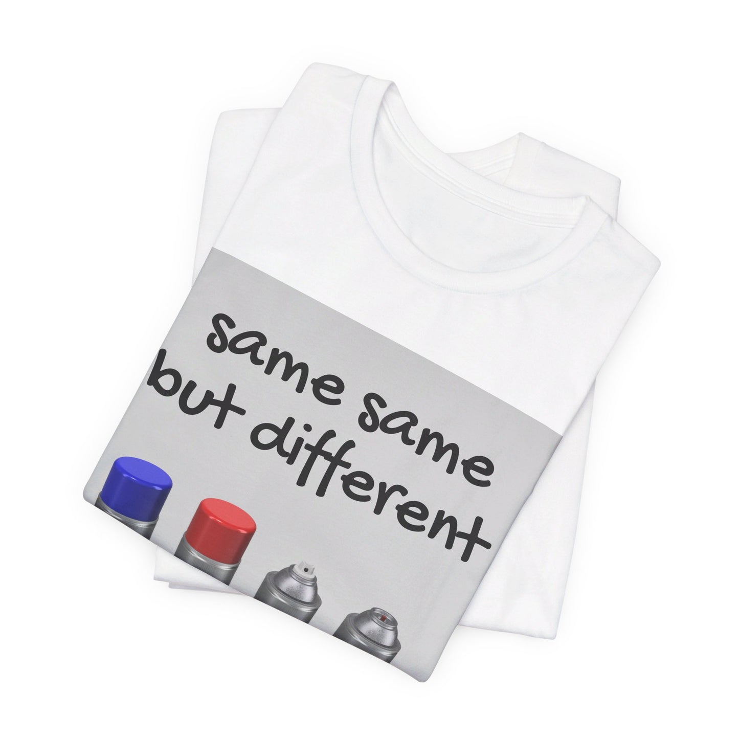 Same same but different Unisex Jersey Short Sleeve Tee